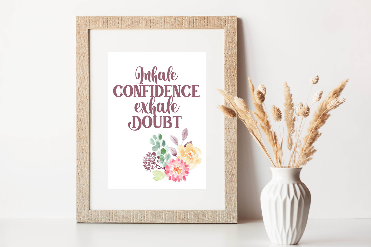 Inhale Confidence Exhale Doubt - Digital Printable Art Print