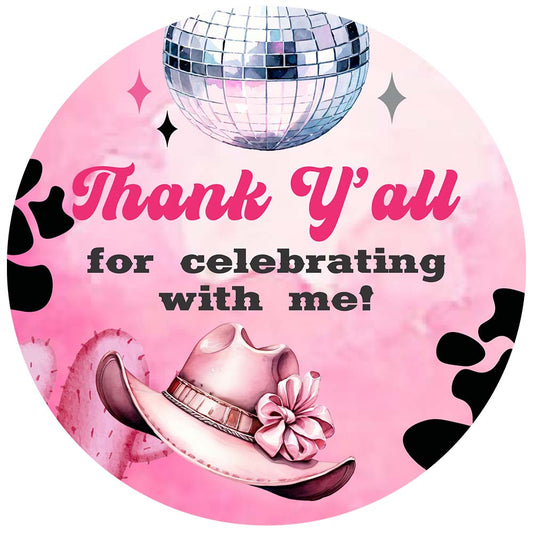Round pink Disco Cowgirl sticker with disco ball, cowgirl hat, and phrase “Thank Y’all for celebrating with me!”